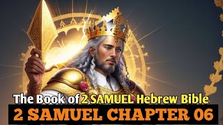 2 SAMUEL Chapter 6 Audio Tagalog Version quotDinala ang Kahon ng Kasunduan sa Jerusalemquot [upl. by Bard]