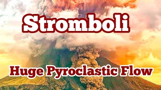 Stromboli Volcano  Huge Pyroclastic Flow Thermal Image Italy Africa Eurasia Collision Zone [upl. by Navanod]