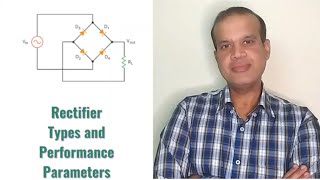 Rectifier Types and Performance Parameters [upl. by Arfihs]