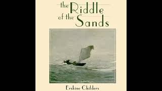 The Riddle of the Sands Audiobook by Erskine Childers [upl. by Leviram]