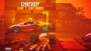 Chief Keef  Aint Nothing Prod By ACE BANKZ [upl. by Yelsnik653]