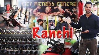 रांची में खुला शानदार जिम 🔥 City Fitness Centre Ranchi [upl. by Nitsruk]