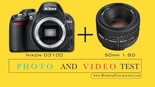 Nikon D3100 with 50mm 18D lens  Photo And video Test 2018 [upl. by Erej]