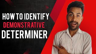 Demonstrative Determiner  How to identify and Use it  English by Gyan Sir  Examples amp 💡tips [upl. by Quinby]