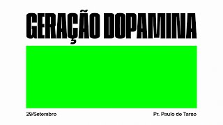 Geração Dopamina Supere o vício da exposição e comparação  Pr Paulo de Tarso [upl. by Ahsinert]