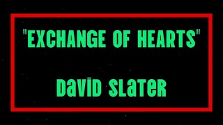 Exchange of Hearts by David Slater Original Key Karaoke [upl. by Keri413]