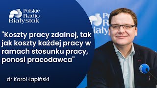 Zmiany w prawie pracy  rozmowa z dr Karolem Łapińskim z PIP [upl. by Kurland]