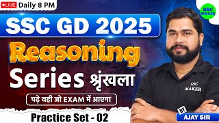 SSC GD 2025  SSC GD Series Reasoning Class 2  SSC GD Reasoning Practice Set by Ajay Sir [upl. by Safier999]