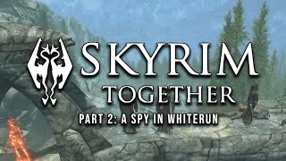 Can you 100 Skyrim in COOP Part 2 A Spy in Whiterun [upl. by Caralie]