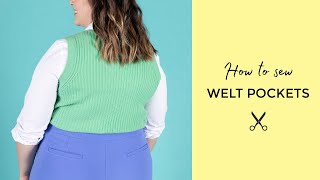 How to Sew Welt Pockets [upl. by Yeliw]