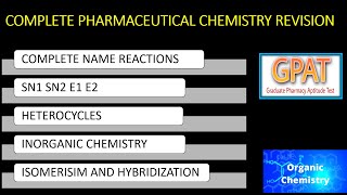 COMPLETE PHARMACEUTICAL CHEMISTRY REVISION GPAT 2024 CHEMISTRY REVISION INORGANIC MEDCHEM ORGANIC [upl. by Ettenim]