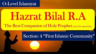 Hazrat Bilal RA  OLevel Islamiyat 2058  Cambridge Lectures  Best for Exams Preparation  Easy [upl. by Amary]