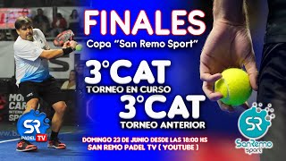 Final de 3ra y Final de 3ra  Copa quotSan Remo Sportquot padel final sanremopadeltv envivo [upl. by Ellicott]