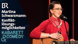 Martina Schwarzmann Konfliktlösungsmöglichkeiten  BR Kabarett amp Comedy [upl. by Abehsile]