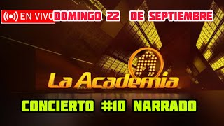 LA ACADEMIA 2024  HOY DOMINGO 2092024  CONCIERTO 10 NARRADO [upl. by Leopoldine]