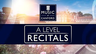 Canford Music A Level Recitals 2023 [upl. by Irahk]