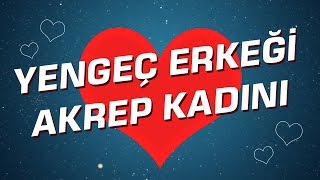 Yengeç Erkeği  Akrep Kadını Burç Uyumu I Astroloji I Burçlar [upl. by Nerek904]