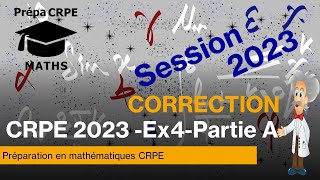 CRPE 2023Groupement 1CorrigéMathématiquesExercice 4partie A suite [upl. by Rabjohn]