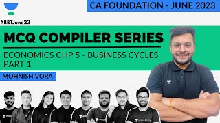 L 1  ECO Chp 5  MCQ Compiler Series  Mohnish Vora  CA Foundation June 2023 [upl. by Ellehsram]