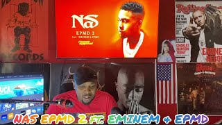 Nas  EPMD 2 feat Eminem amp EPMD Official Audio Reaction🤭👀🔊 [upl. by Slorac]