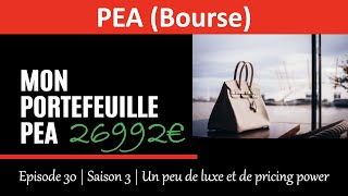 ✔️ MON PORTEFEUILLE PEA BOURSE  EPISODE 30 2022  LUXE [upl. by Akcirderf]