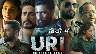 URI  The Surgical Strike Full Movie Hindi I Vicky Kaushal I Yami Gautam I Paresh Rawal I Review [upl. by Neeuq]