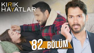 Kırık Hayatlar 82 Bölüm [upl. by Ecila]