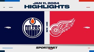 NHL Highlights  Oilers vs Red Wings  January 11 2024 [upl. by Ramonda]