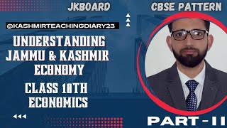 Understanding Jammu and Kashmir Economy  Class 10th  Economics Part II kashmirteachingdiary23 [upl. by Cyrus47]