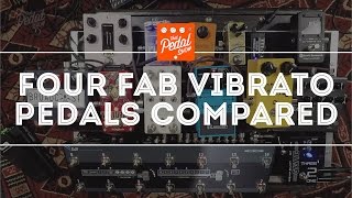 Four Fabulous Vibrato Pedals Compared – What Can You Do With Them [upl. by Olecram]