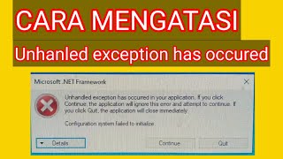 CARA MENGATASI  Unhandled exception has occured in your application [upl. by Alidia156]