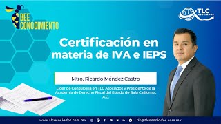 Bee Conocimiento Certificación en materia de IVA e IEPS [upl. by Kal827]