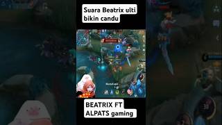 BEATRIX X ALPATS GAMING shorts beatrix mobilelegends mlbbcreatorcamp mlbb savage [upl. by Moth]