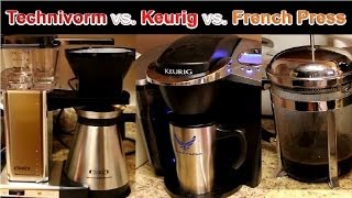 Technivorm Moccamaster vs Keurig vs French Press [upl. by Adar214]