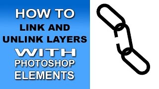 Linking Layers in Photoshop Elements [upl. by Llerud]