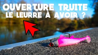 LE LEURRE POUR RÉUSSIR VOTRE OUVERTURE TRUITE EN 2021 🎣 TUTO35 [upl. by Adlen484]