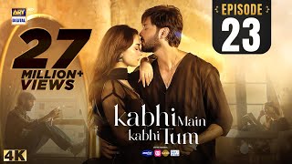 Kabhi Main Kabhi Tum Episode 23  Fahad Mustafa  Hania Aamir  24 Sep 2024 Eng Sub  ARY Digital [upl. by Thill]