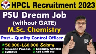 HPCL Recruitment 2023  Without GATE  MSc Chemistry Jobs [upl. by Eleazar940]