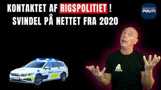 Kontaktet af Rigspolitiet  Svindel på nettet fra 2020 [upl. by Sheena]