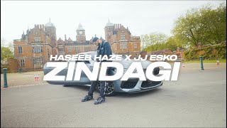 Haseeb Haze X JJ Esko  Zindagi OFFICIAL VIDEO [upl. by Llenyaj338]