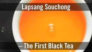 Lapsang Souchong – The First Black Tea The Story of a Leaf [upl. by Grange]