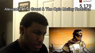 Alexander The Great amp The Opis Mutiny Speech Reaction [upl. by Akina116]