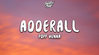 Popp Hunna  Adderall Lyrics Corvette Corvette [upl. by Bertasi]