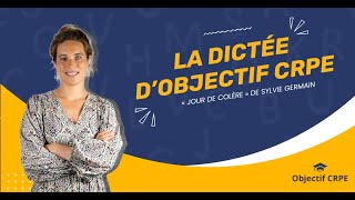 CRPE  Dictée quotJour de colèrequot de Sylvie Germain [upl. by Rafa]