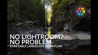 No Lightroom No Problem  Landscape Workflow in Darktable [upl. by Concordia261]