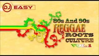 Reggae 80s 90s Roots and Culture Vol1 Mix By Djeasy [upl. by Pan609]