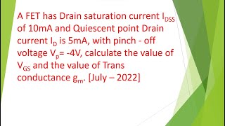 Finding the value of VGS ampTrans conductance from the given drain current saturation current amp Vp [upl. by Akcirehs]