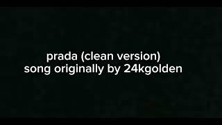 prada24kgolden clean version 24kGoldn [upl. by Claire]