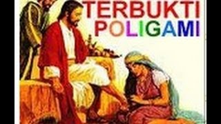 Yesus TerBUKTI Poligami  Islam Terbukti Benar [upl. by Nellie]