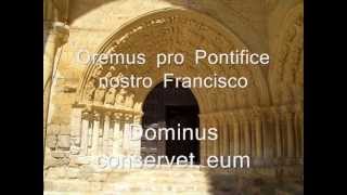 OREMUS PRO PONTIFICE NOSTRO FRANCISCO ARMazas [upl. by Atinram]